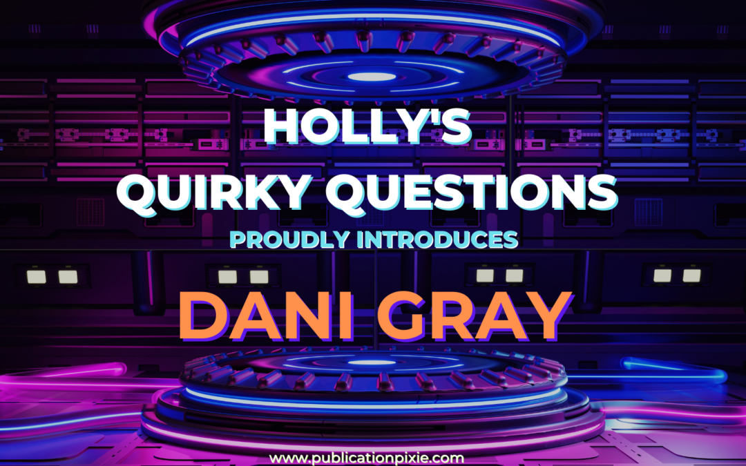 Introducing Dani Gray